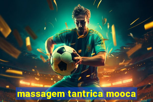 massagem tantrica mooca